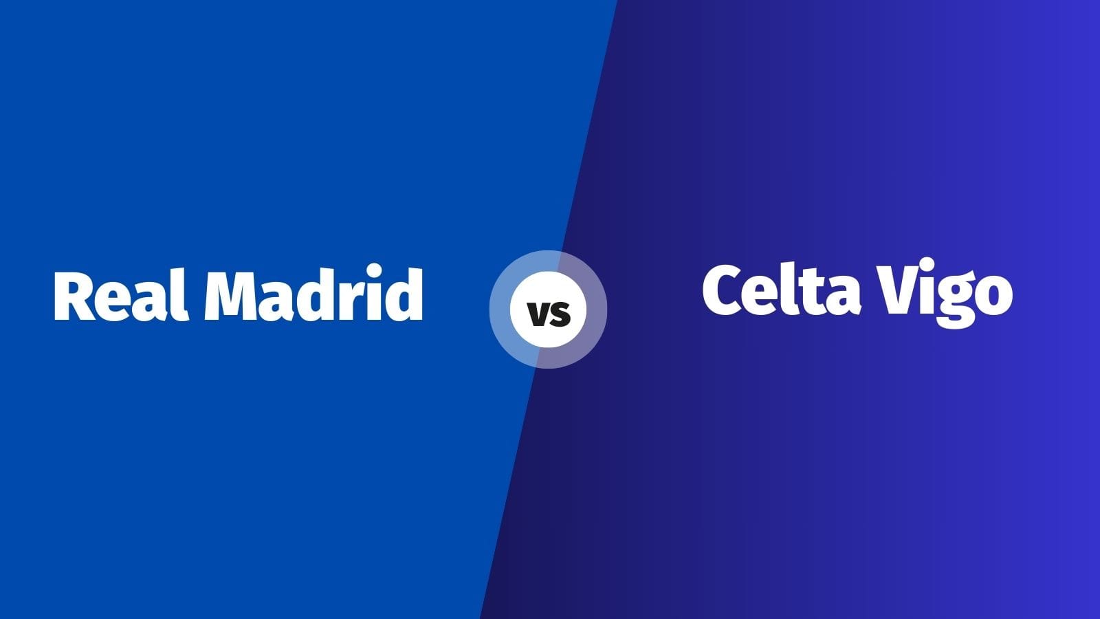 Real Madrid vs Celta Vigo: Kick-Off Nepal Time, Preview & Prediction