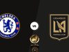 Chelsea vs LAFC in Nepal Time: Club World Cup Preview, Prediction, Team News