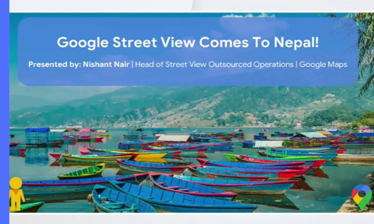 Google launches Street View in Nepal starting today